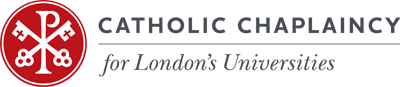 Catholic Chaplaincy to the Universities and other Institutes of Higher Education, Diocese of Westminster, London, UK Catholic Chaplaincy to the Universities and other Institutes of Higher Education, Diocese of Westminster, London, UK