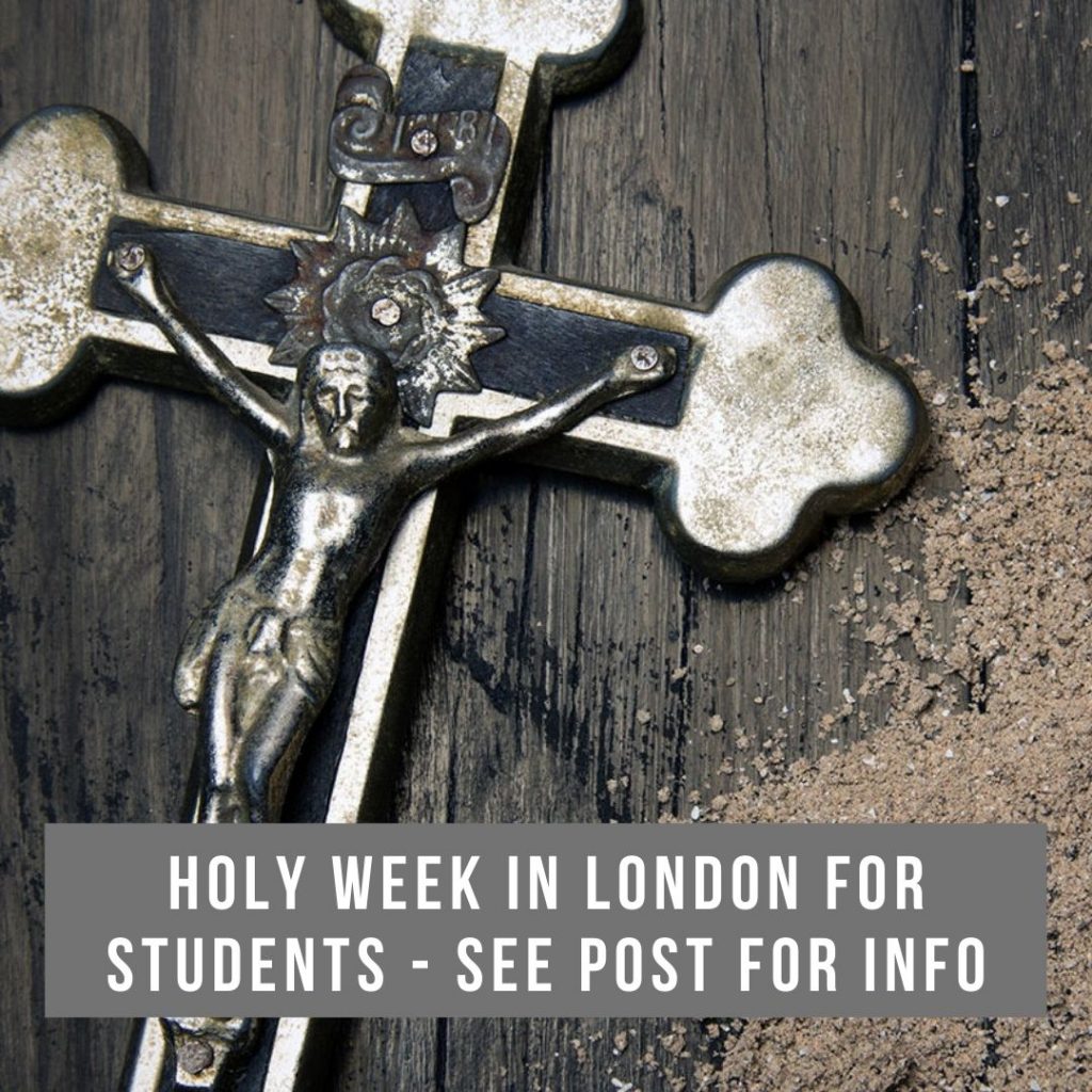 Holy Week for Students in London